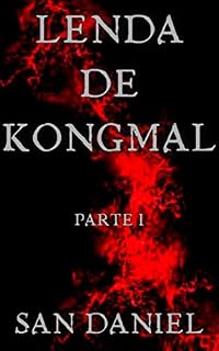 Livro Lenda De Kongmal: Parte 1