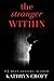 The Stranger Within: A gripping psychological thriller
