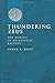 Thundering Zeus: The Making of Hellenistic Bactria (Hellenistic Culture and Society) by 
