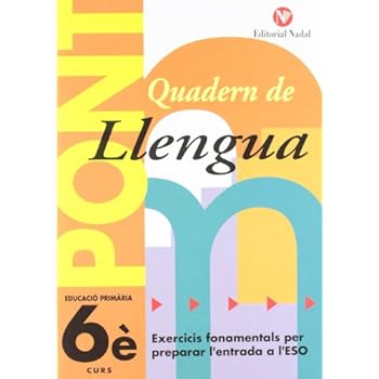 Pont. Quadern De Llengua. Canvi De Curs 6 (Pont (canvi De Curs)) Pont. Quadern De Llengua. Canvi De Curs 6 (Pont (canvi De Curs))