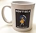 Don't Be A Salty Bitch 11 Ounces Coffee Mug Willcallyou