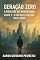 Livro Geração Zero – A Nova Era da Humanidade: Parte 2 – A Era das Escolhas (2065–2080)