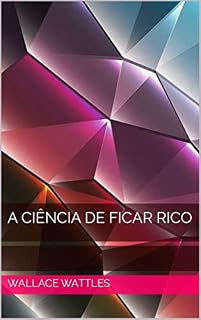 Livro A Ciência De Ficar Rico