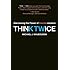 Think Twice: Harnessing the Power of Counterintuition