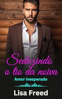 Livro Seduzindo o tio da noiva