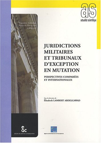 Juridictions militaires et tribunaux d'exception en mutation