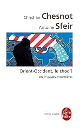Orient-Occident le choc ?