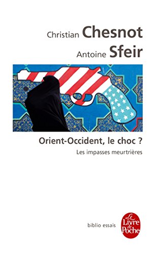 Orient-Occident le choc ?
