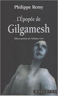 L'Epopée de Gilgamesh par Remy-Wilkin