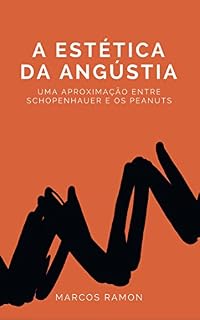 Livro A Estética da Angústia: uma aproximação entre Schopenhauer e os Peanuts