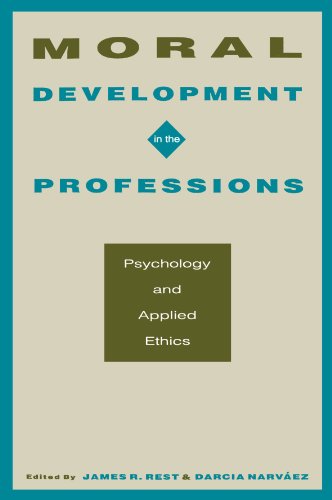 Moral Development in the Professions: Psychology and Applied Ethics