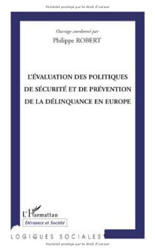 L' évaluation des politiques de sécurité et de prévention de la délinquance en Europe