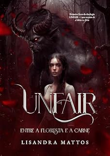 Livro Unfair I: Entre a Floresta e a Carne