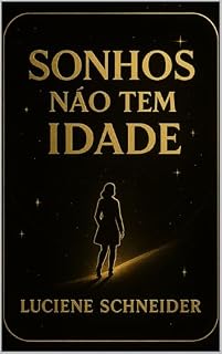 Livro Sonhos Não Tem Idade