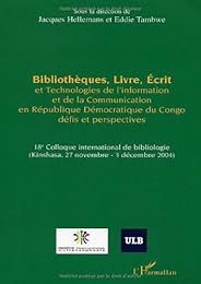 Bibliothèques, livre, écrit et technologies de l'information et de la communication en République démocratique du Congo