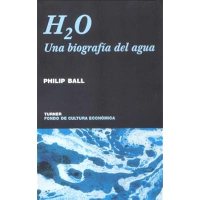 H2O: Biografía del agua (Noema) H2O: Biografía del agua (Noema)