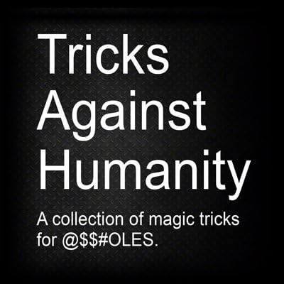 Tricks Against Humanity (DVD &amp; Gimmicks) by Eric Ross - Trick