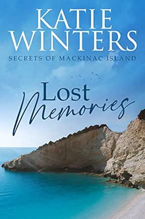 Lost Memories (Secrets of Mackinac Island Book 1) - Kindle edition by