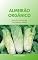 Livro Almeirão Orgânico: Guia de Cultivo em Canteiros e Vasos