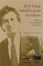 Jack Lang, batailles pour la culture