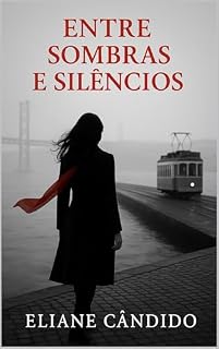 Livro Entre Sombras e Silêncios