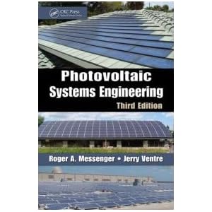 Photovoltaic Systems Engineering, Third Edition