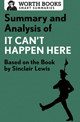 Summary and Analysis of It Can't Happen Here: Based on the Book by Sinclair Lewis (Smart Summaries)