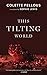 This Tilting World by