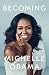 Becoming - Book by Michelle Obama