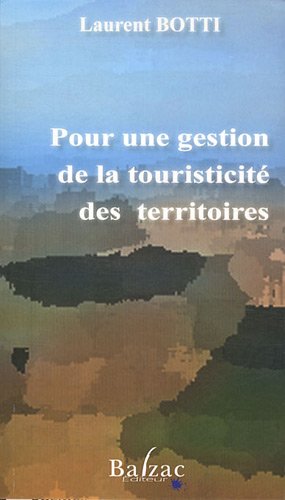 Pour une gestion de la touristicité des territoires