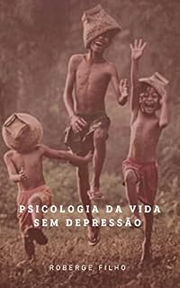 Livro Psicologia da Vida Sem Depressão