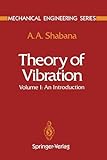 Theory of Vibration Vol. 1 : An Introduction, Shabana, A. A., 0387979859