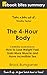 Book Summary of The 4 Hour Body: A Definitive Guide Book for How to Lose Weight Fast, Gain More Muscle and Have Incredible Sex (eBook Bites Book Summary)