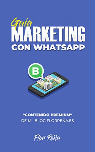 Marketing con Whatsapp ¡Vender por WhatsApp con cabeza! que para puro pelo no la tenemos : Estrategia de Marketing Indirecto...