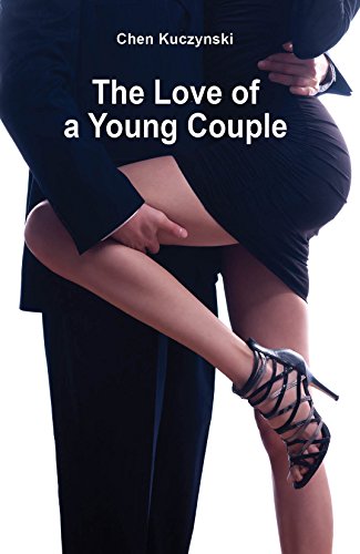 The Love of a Young Couple: A passionate love story