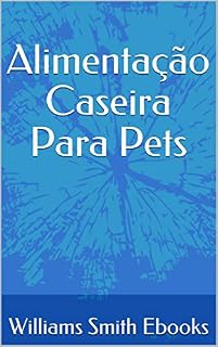 Livro Alimentação Caseira Para Pets