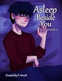 Asleep Beside You: Volume 2 by F. Arnott