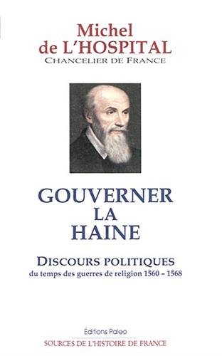 Gouverner la haine