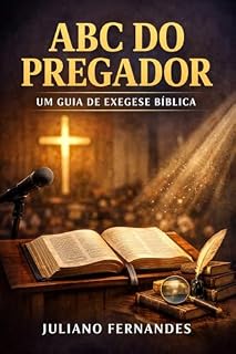 Livro ABC do Pregador: Um Guia de Exegese Bíblica