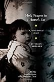 Holy Prayers in a Horse's Ear: A Japanese American Memoir (Multi-Ethnic Literatures of the Americas by 