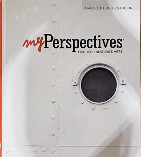 My Perspectives English Language Arts Grade 7 Teacher's Edition