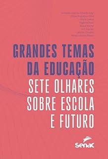 Livro Grandes temas da educação: sete olhares sobre escola e futuro
