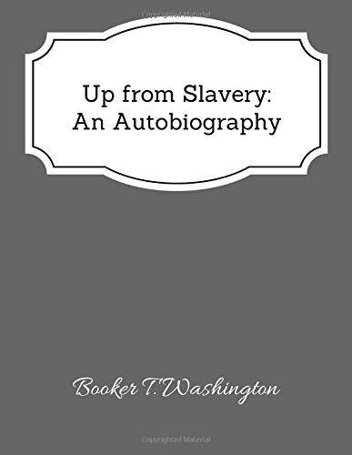 Up from Slavery (World's Classics)