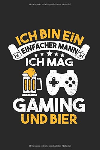Notizbuch Ich Bin Ein Einfacher Mann Ich Mag Gaming: Videospieler I  Tagebuch I Liniert I 100 Seiten (German Edition): Videospiele, Videospieler  Sprichwort: 9798631609457: Amazon.com: Books