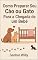 Livro Como Preparar Seu Cão ou Gato Para a Chegada de um Bebê