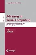 Advances in Visual Computing: Third Inteational Symposium, ISVC 2007, Lake Tahoe, NV, USA, November 26-28, 2007, Proceedings, Part II (Lecture Notes in Computer Science)