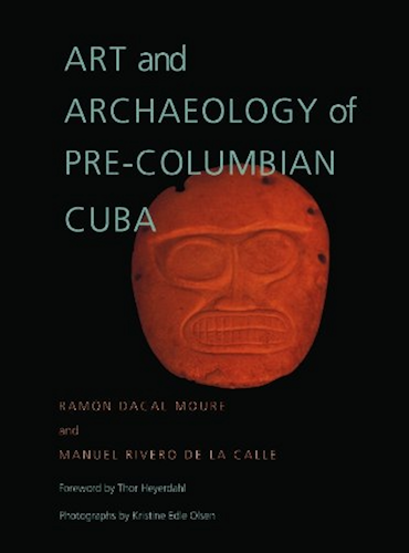 Download Art and Archaeology of Pre-Columbian Cuba (Pitt Latin American Series) (English Edition) PDF