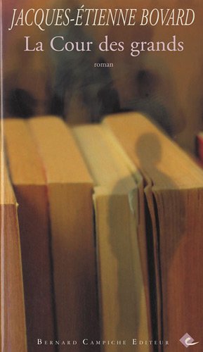 La cour des grands: roman