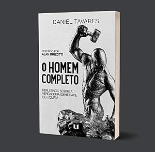 Livro O HOMEM COMPLETO: REFLETINDO SOBRE A VERDADEIRA IDENTIDADE DO HOMEM (VIDA CRSITÃ Livro 1)