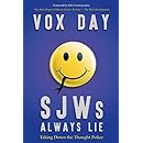 SJWs Always Lie: Taking Down the Thought Police